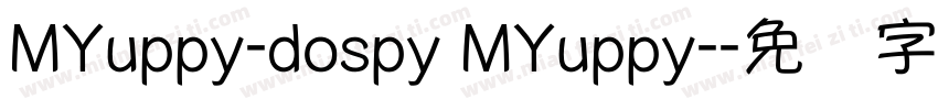 MYuppy-dospy MYuppy-字体转换